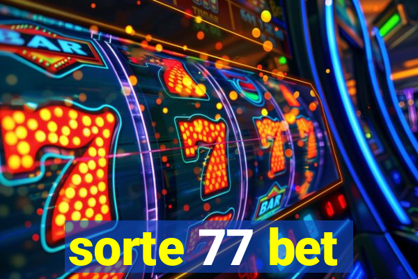 sorte 77 bet